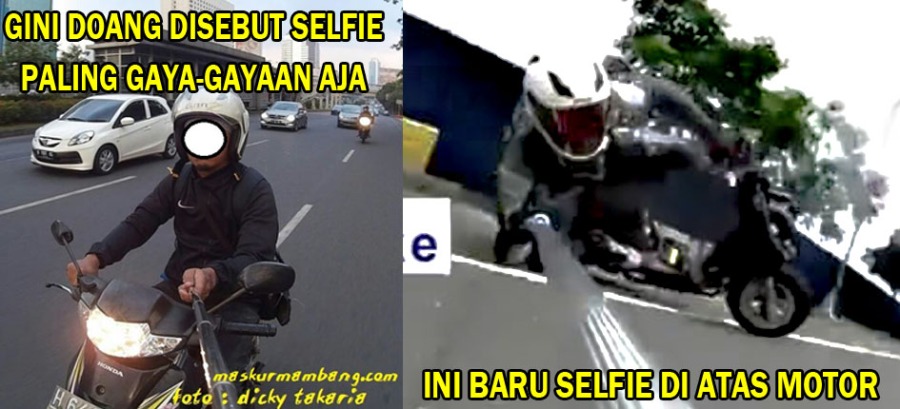 Selfie di atas motor yang sesungguhnya